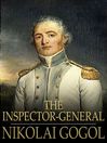 The Inspector-General (eBook): A Comedy in Five Acts